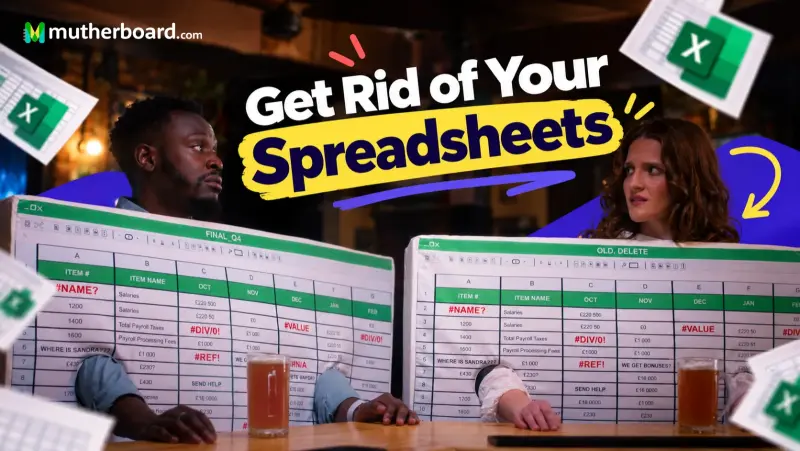 Get Rid of Your Spreadsheets campaign film